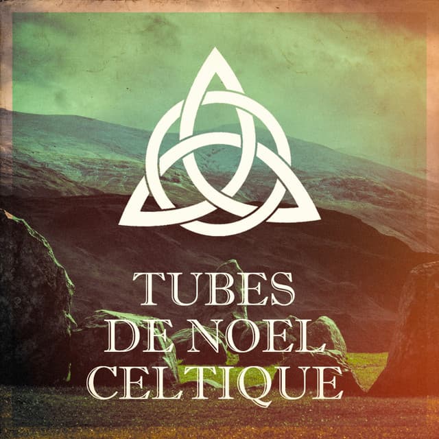 Tubes De Noël Celtique - Tradition Celtique