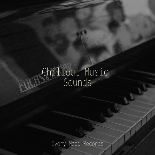 Chillout Music Sounds - Música para Relajarse Profundamente