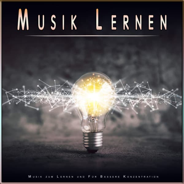 Musik Lernen: Musik zum Lernen und Für Bessere Konzentration - Musik für Tiefenschärfe