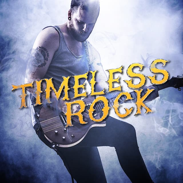 Timeless Rock - Classic Rock
