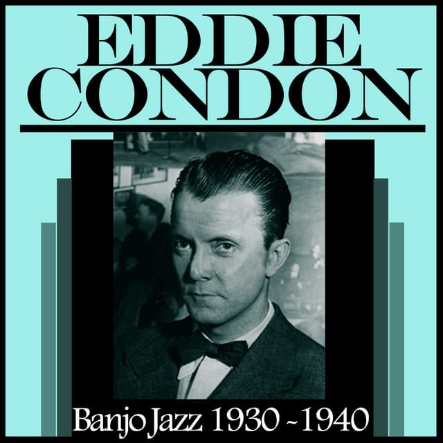 Banjo Jazz 1930-1940 - Eddie Condon