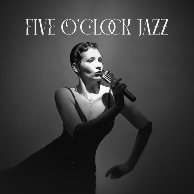 Five o'clock Jazz: Soft Jazz to Enjoy at Tea Time, Afternoon Relaxation, Start to Good Evening - Background Instrumental Music Collective