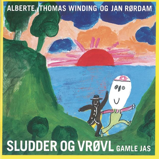 Sludder Og Vrøvl Gamle Jas - Alberte Winding