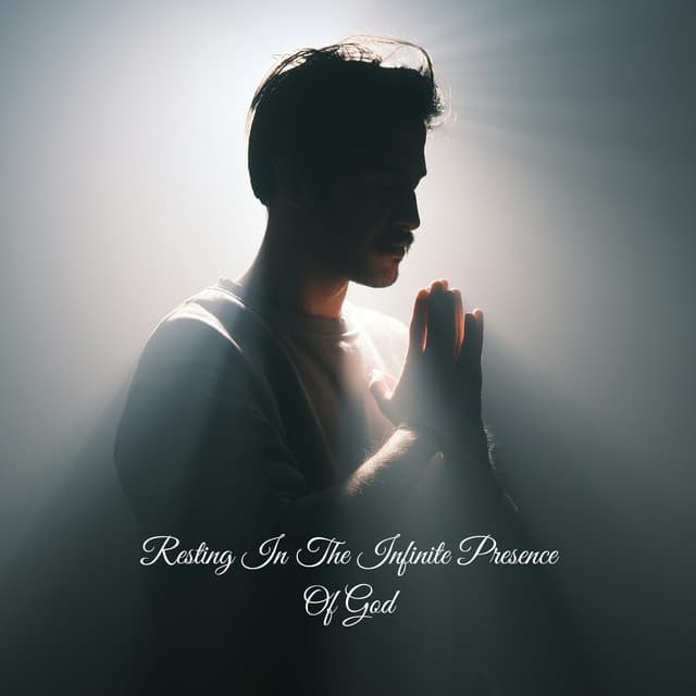 Resting In The Infinite Presence Of God - Praise and Worship Orchestra