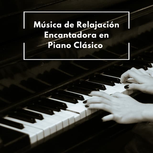 Música De Relajación Encantadora En Piano Clásico - Colectivo de música de piano triste