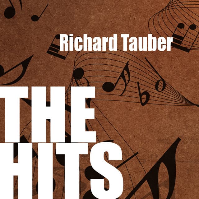 Richard Tauber: The Hits - Richard Tauber