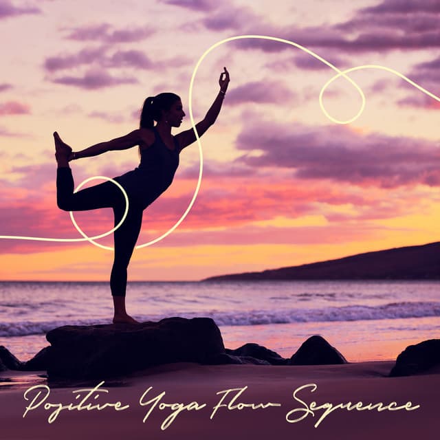 Positive Yoga Flow Sequence - Joga Relaxing Music Zone