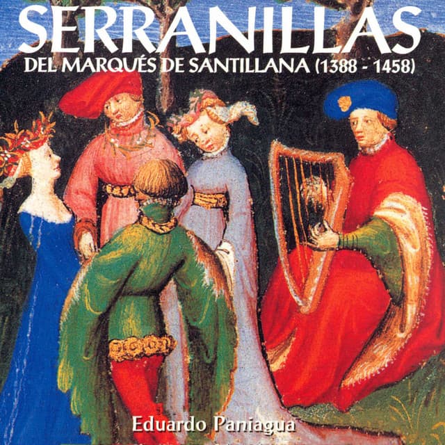 Serranillas del Marqués de Santillana - Eduardo Paniagua