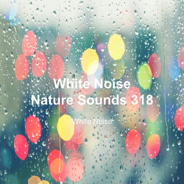 White Noise 318 - White Noise