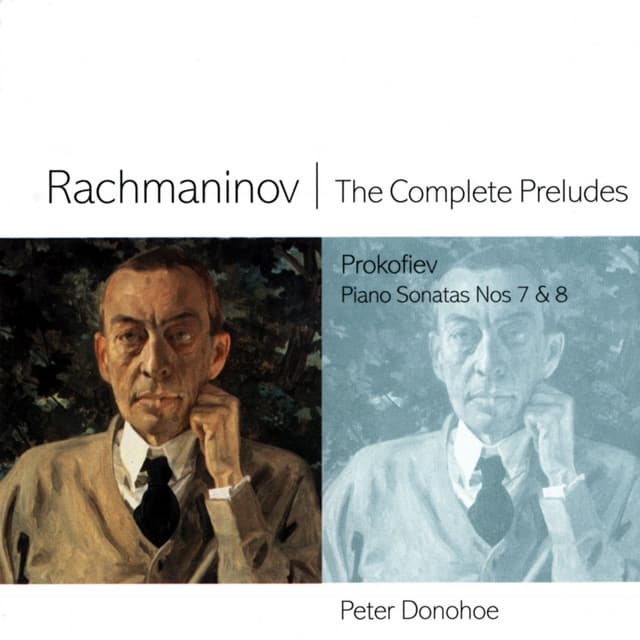 Rachmaninov: The Complete Preludes - Prokofiev: Piano Sonatas Nos. 7 & 8 - Sergei Rachmaninoff