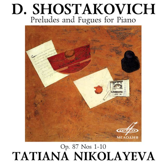 Shostakovich: Preludes and Fugues for Piano, Op. 87, Nos. 1-10 - Dmitri Shostakovich