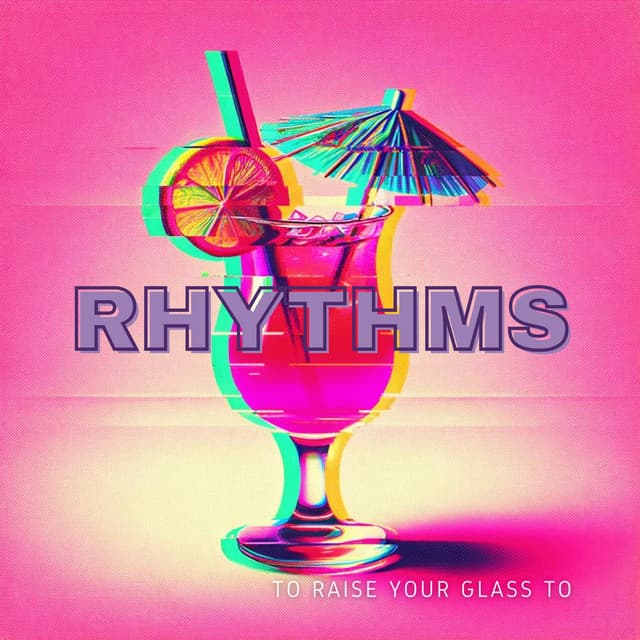 Rhythms to Raise Your Glass To - The Cocktail Lounge Players