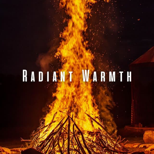 Radiant Warmth: Fire and Ambient Sounds for Relaxation - Fireplace Music