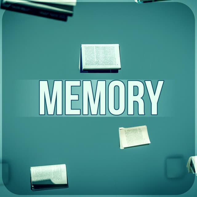 Memory - Meditation and Focus on Learning, Concentration Music and Study Music for Your Brain Power, Instrumental Relaxing Music for Reading, New Age - Enhance Memory Academy