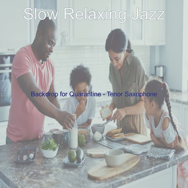 Backdrop for Quarantine - Tenor Saxophone - Slow Relaxing Jazz