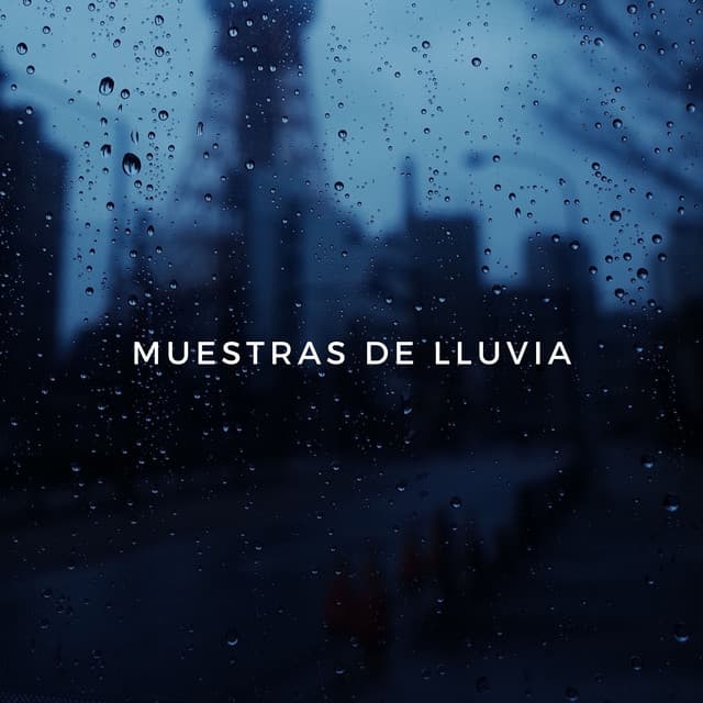 Muestras De Lluvia - Llover fuerte