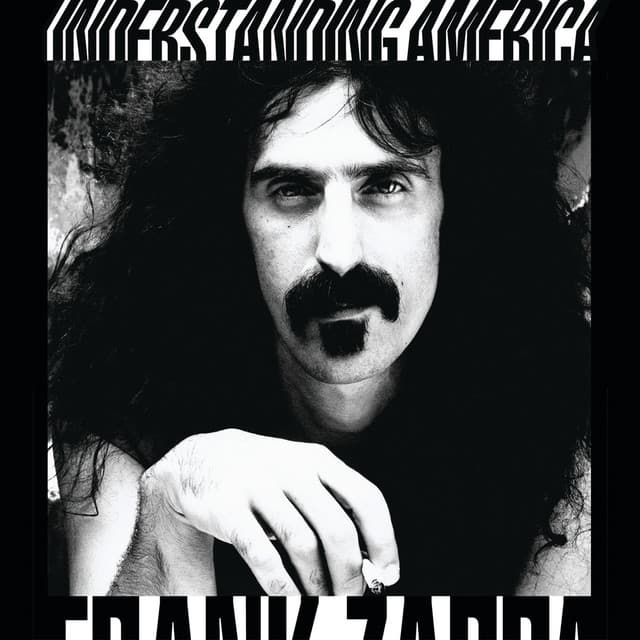 Understanding America - Frank Zappa