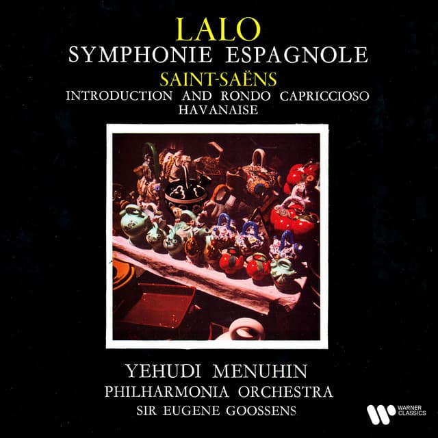 Lalo: Symphonie espagnole, Op. 21 - Saint-Saëns: Introduction and Rondo capriccioso, Op. 28 & Havanise, Op. 83 - Philharmonia Orchestra