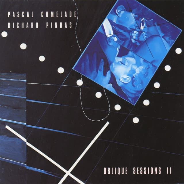 Oblique Sessions II - Pascal Comelade
