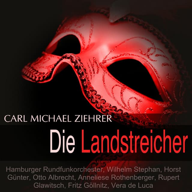 Ziehrer: Die Landstreicher - Carl Michael Ziehrer