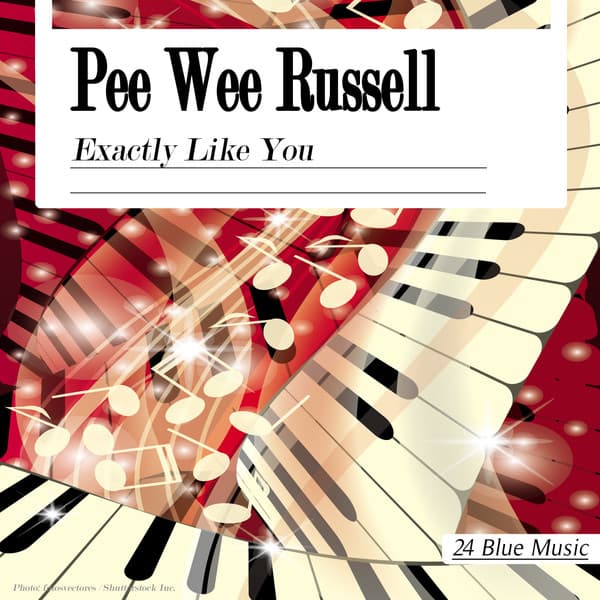 Exactly Like You - Pee Wee Russell