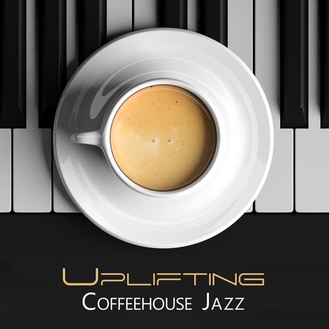 Uplifting Coffeehouse Jazz - Lounge Café