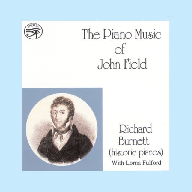 The Piano Music of John Field on Historic Pianos - John Field