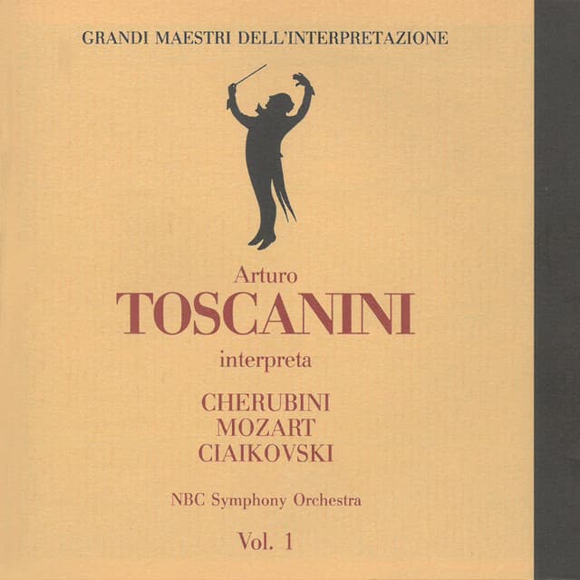 Cherubini, Mozart & Tchaikovsky: Orchestral Works - NBC Symphony Orchestra