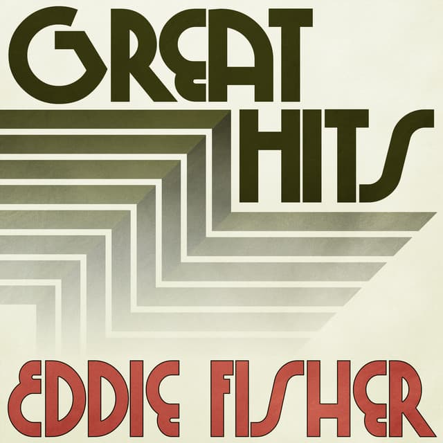Great Hits of Eddie Fisher - Eddie Fisher
