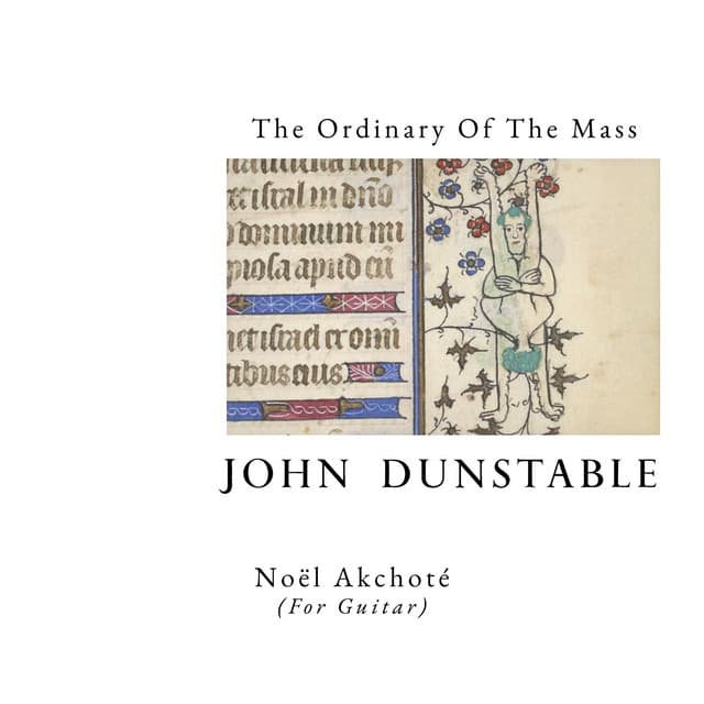 Dunstable: The Ordinary Of The Mass - John Dunstable
