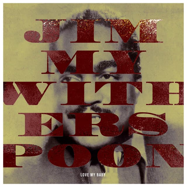 Love My Baby - Jimmy Witherspoon