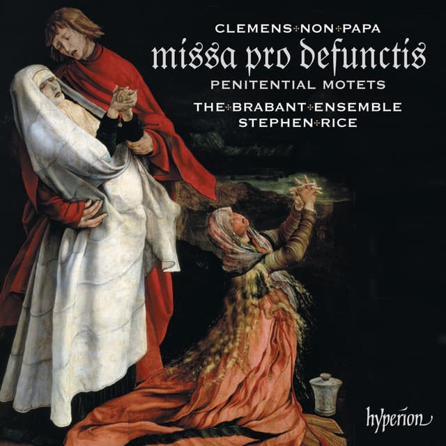 Clemens non Papa: Requiem & Penitential Motets - Jacob Clemens non Papa