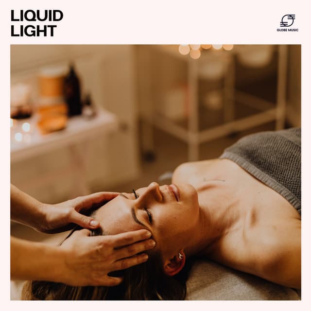 Liquid Light - Relaxing Spa Music Zone