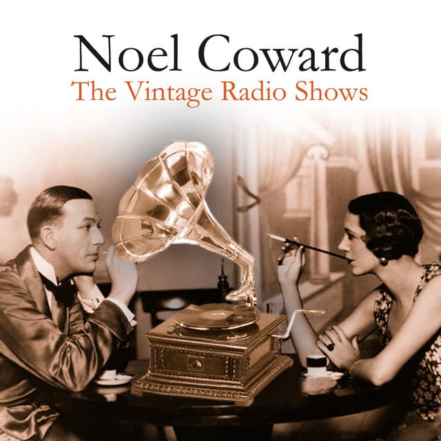 The Vintage Radio Shows - Noel Coward