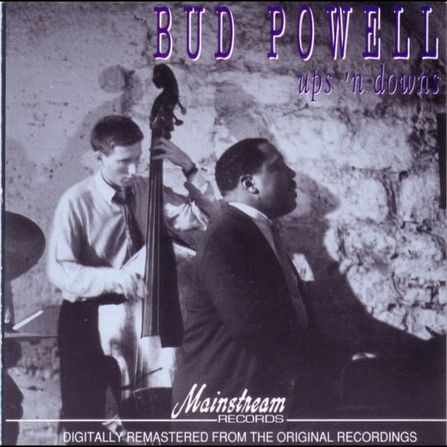 Ups and Downs - Bud Powell