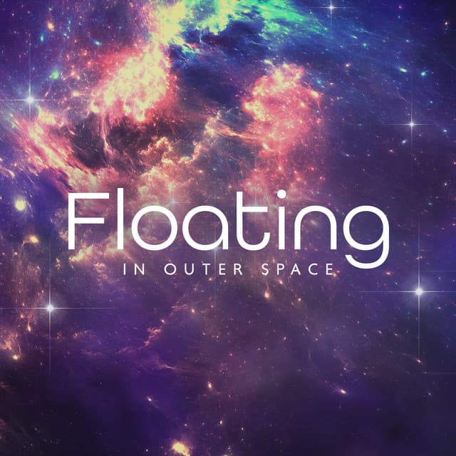 Floating in Outer Space: Relaxing Sounds of Space for Restful Sleep, Cure for a Sleepless Night - Sound Therapy Revolution