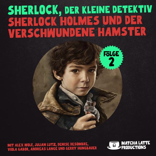 Folge 2: Sherlock Holmes und der verschwundene Hamster - Audio Media Digital Hörbücher