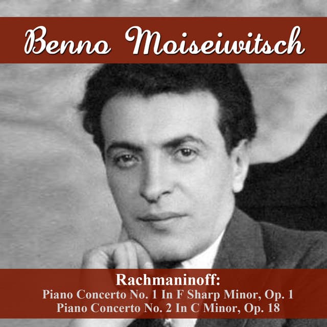 Rachmaninoff: Piano Concerto No. 1 In F Sharp Minor, Op. 1 - Piano Concerto No. 2 In C Minor, Op. 18 - Sergei Rachmaninoff