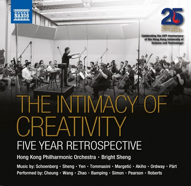 The Intimacy of Creativity: 5 Year Retrospective - Hong Kong Philharmonic Orchestra