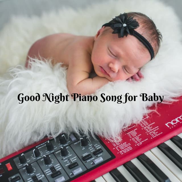 Good Night Piano Song for Baby - Classical New Age Piano Music