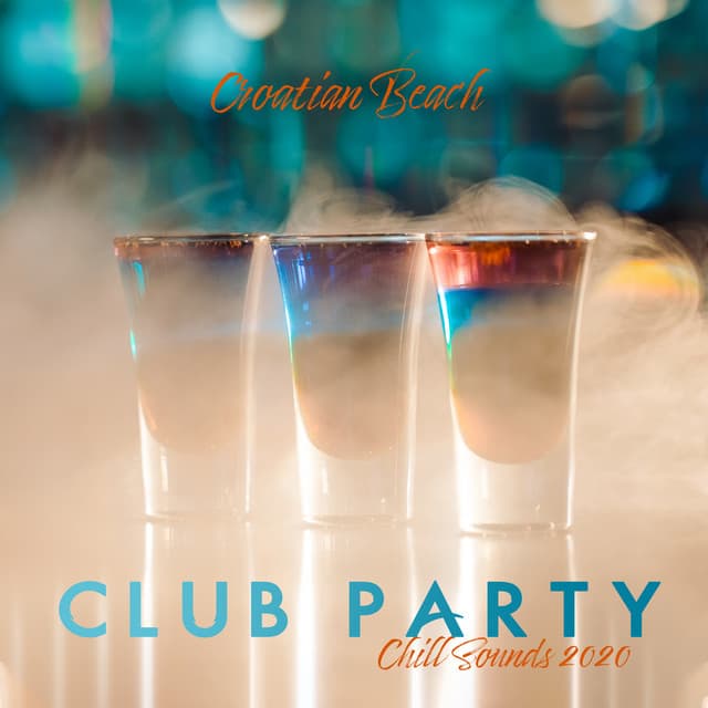 Croatian Beach Club Party Chill Sounds 2020 - Best Of Hits
