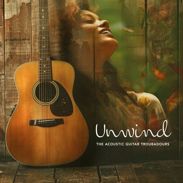 Unwind - The Acoustic Guitar Troubadours