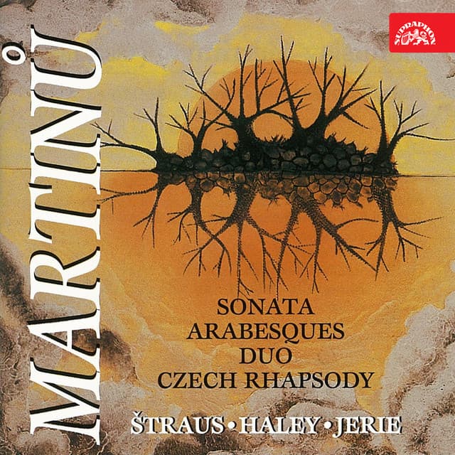 Martinů: Sonata, Arabesques, Duo, Czech Rhapsody - Bohuslav Martinů