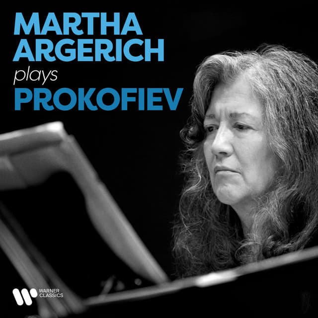 Martha Argerich Plays Prokofiev - Sergei Prokofiev