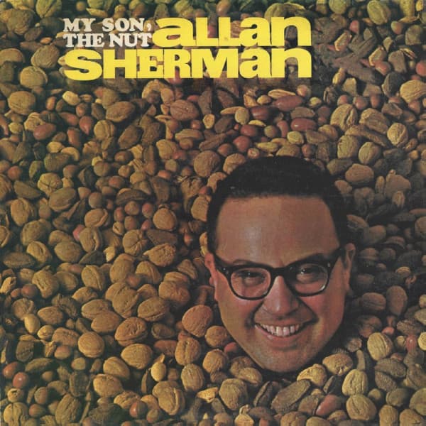 Allan Sherman as My Son the Nut - Allan Sherman