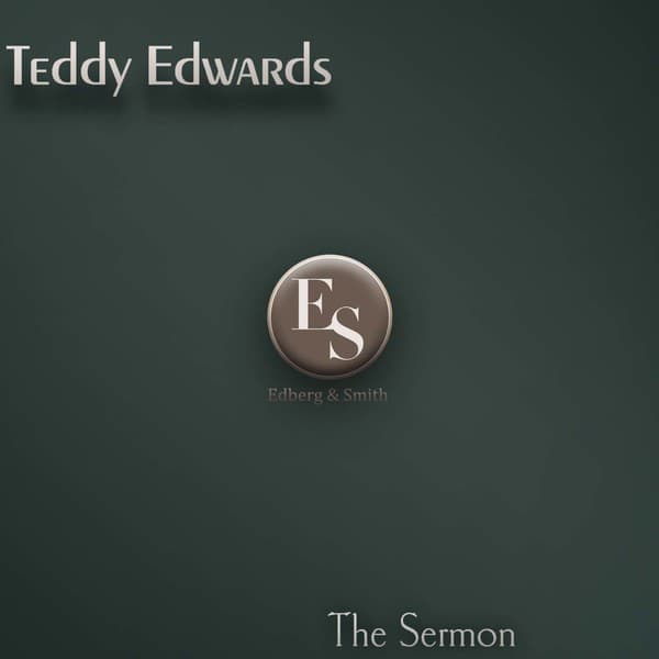 The Sermon - Teddy Edwards