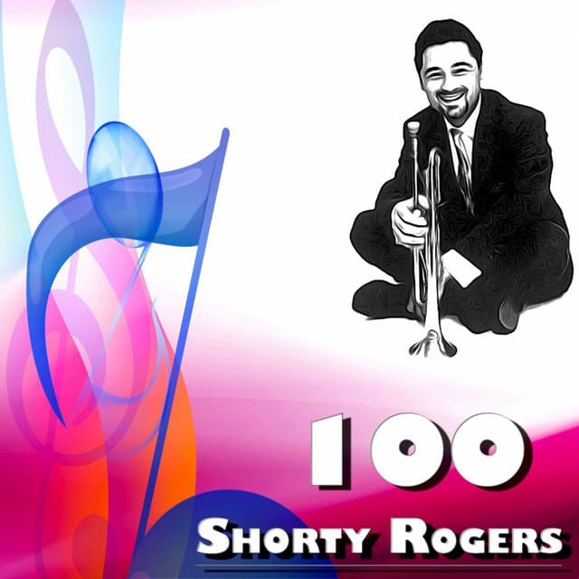 100 Shorty Rogers - Shorty Rogers