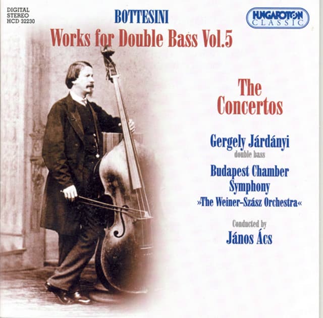Bottesini: Works for Double Bass, Vol. 5, The Concertos - Giovanni Bottesini