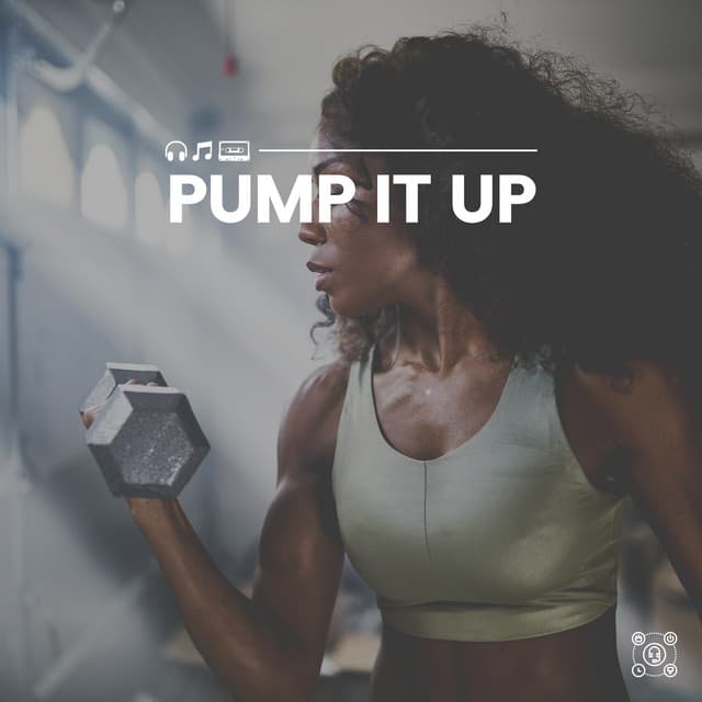 Pump It Up - Fitness Workout Hits