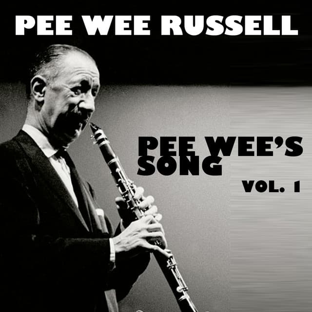 Pee Wee's Song, Vol. 1 - Pee Wee Russell